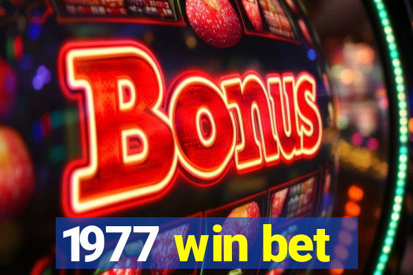 1977 win bet